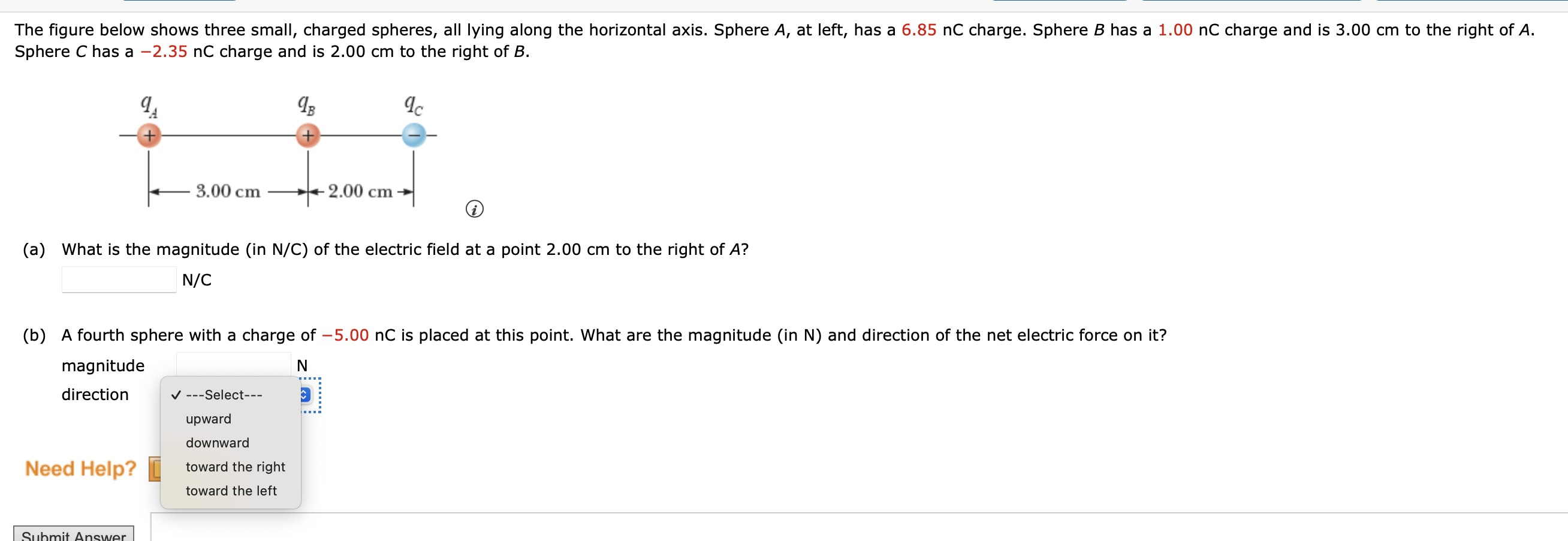 Solved (a) What is the magnitude (in N/C) of the electric | Chegg.com