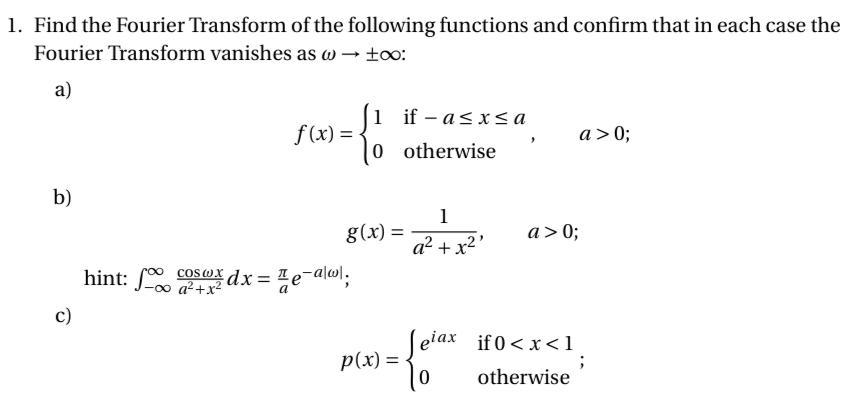 Solved 1. Find The Fourier Transform Of The Following | Chegg.com