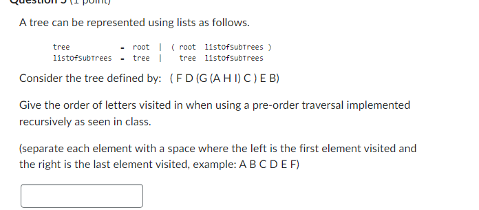 Solved A tree can be represented using lists as follows. | Chegg.com