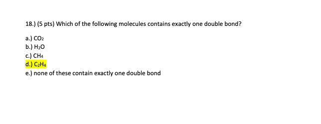 Solved 18. 5 pts Which of the following molecules Chegg