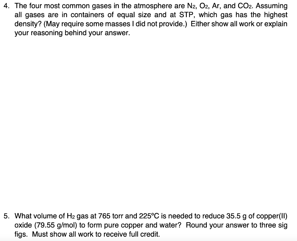 Solved 4. The four most common gases in the atmosphere are