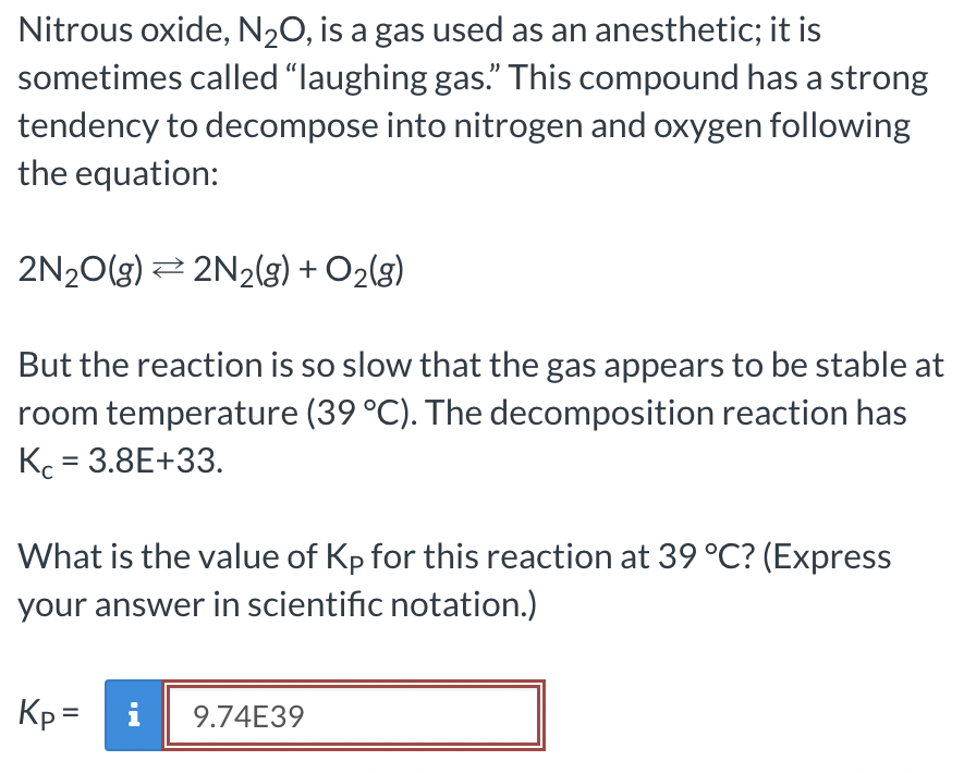 Solved Nitrous oxide, N2O, is a gas used as an anesthetic;
