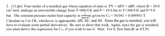 Solved Four moles of a nonideal gas whose equation of state | Chegg.com