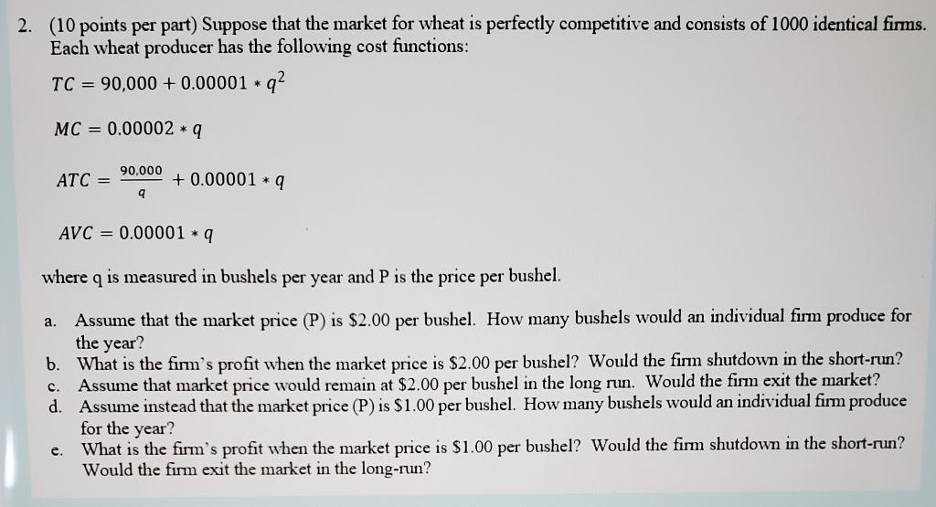 Solved 2. (10 points per part) Suppose that the market for | Chegg.com