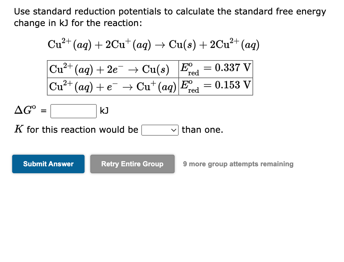 Use standard reduction potentials to calculate the standard free energy change in \( \mathrm{kJ} \) for the reaction:
\[
\mat