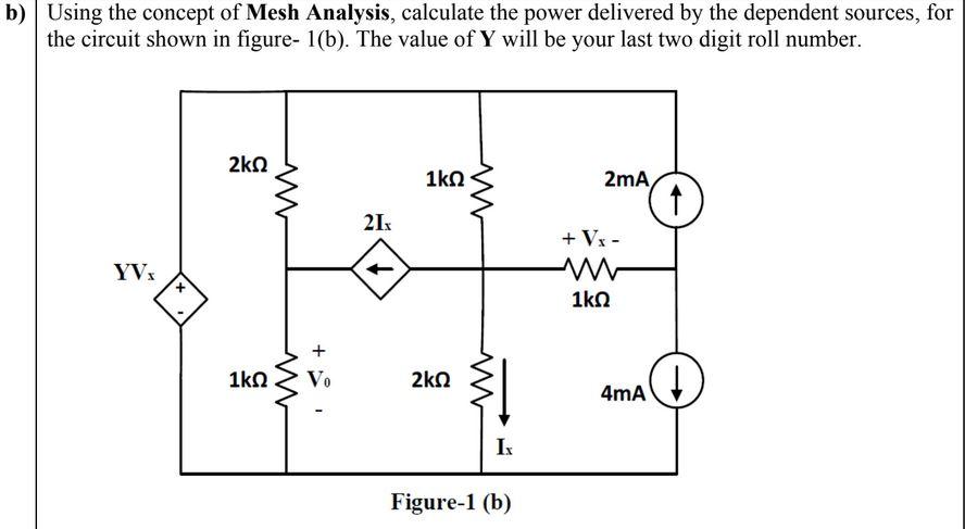 Solved b) Using the concept of Mesh Analysis, calculate the | Chegg.com