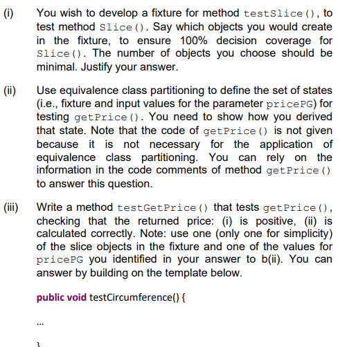 Solved (b) Consider the Java class Slice below. The objects | Chegg.com