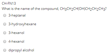 Solved CH-FN13 What is the name of the compound, | Chegg.com