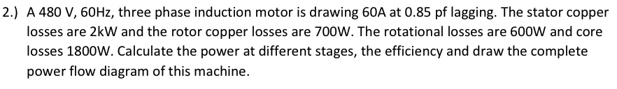 Solved 2.) A 480 V, 60Hz, three phase induction motor is | Chegg.com