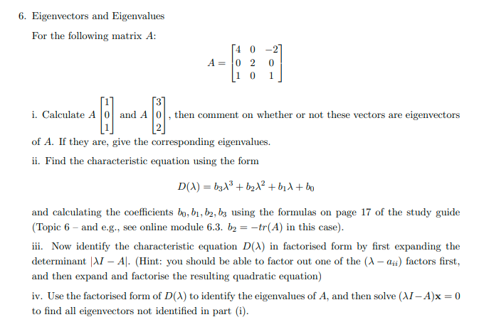 Solved 6. Eigenvectors and Eigenvalues For the following | Chegg.com