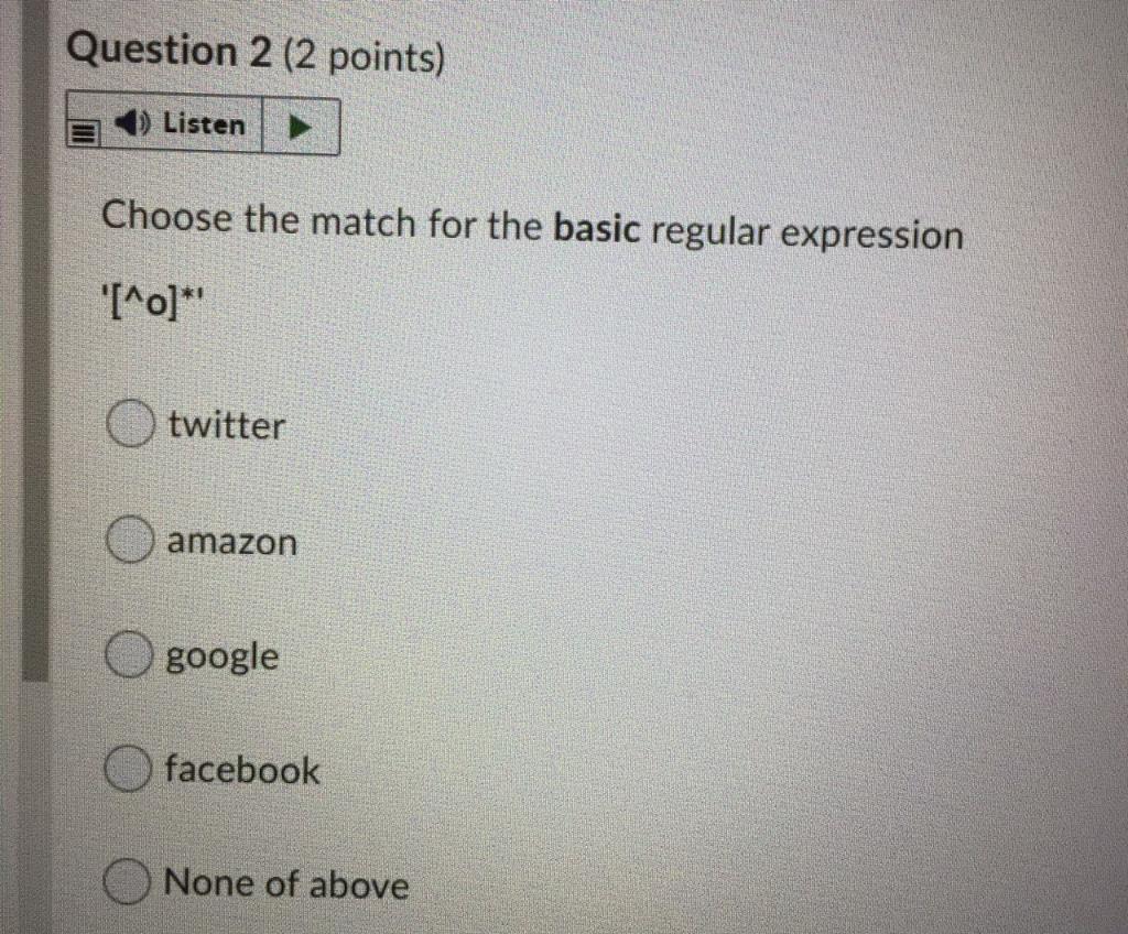 Solved Question 1 (2 points) Listen Choose the match for the | Chegg.com