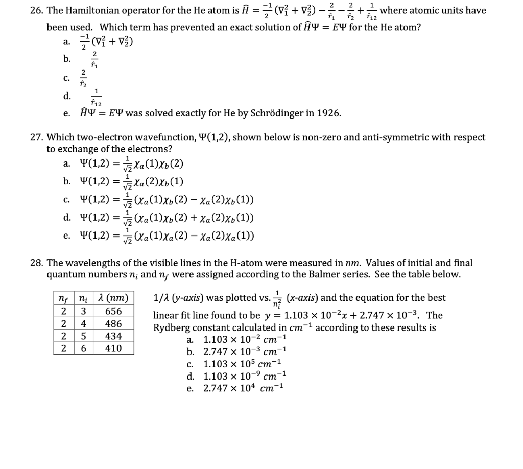 Solved 2 2 1 26 The Hamiltonian Operator For The He Atom Chegg Com