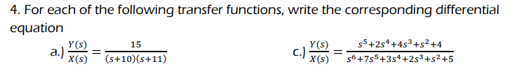 Solved 4. For each of the following transfer functions, | Chegg.com