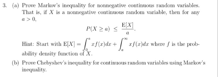 Solved 3. (a) Prove Markov's inequality for nonnegative | Chegg.com