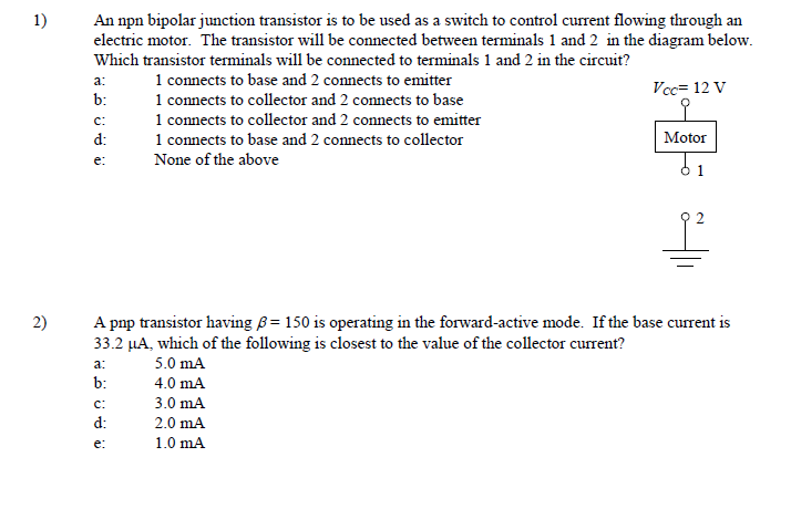 Solved 1) An non bipolar junction transistor is to be used | Chegg.com