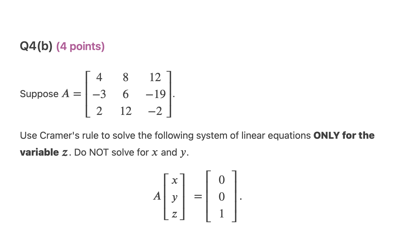 Solved Q4(b) (4 Points) 4. 12 8 6 Suppose A -3 -19 2 12 -2 | Chegg.com