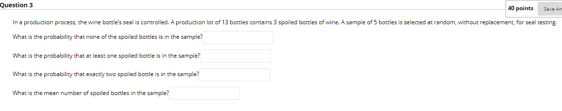 Solved Question 3 40 points Save An In a production process, | Chegg.com