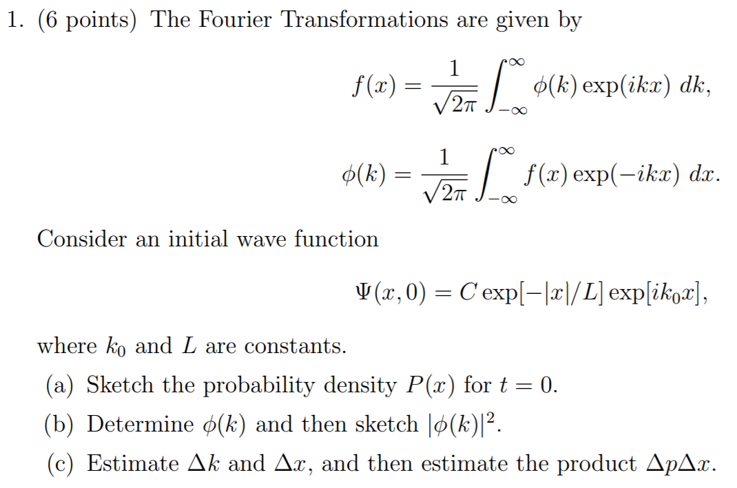 Solved 1 6 Points The Fourier Transformations Are Give Chegg Com