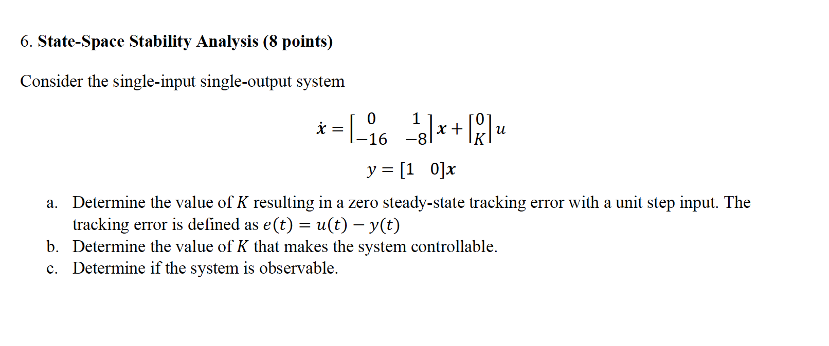 Solved 6 State Space Stability Analysis 8 Points Consider Chegg Com