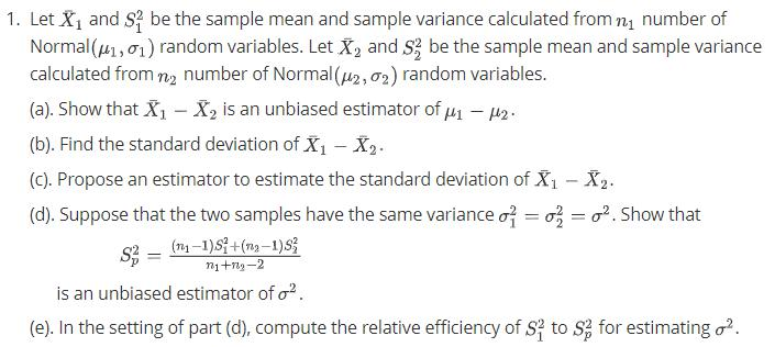 Solved 1. Let Xi and S; be the sample mean and sample | Chegg.com