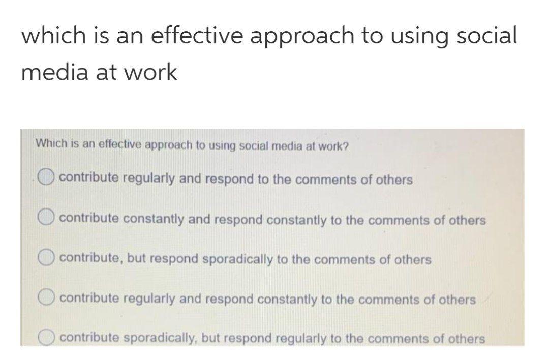Solved which is an effective approach to using social media | Chegg.com