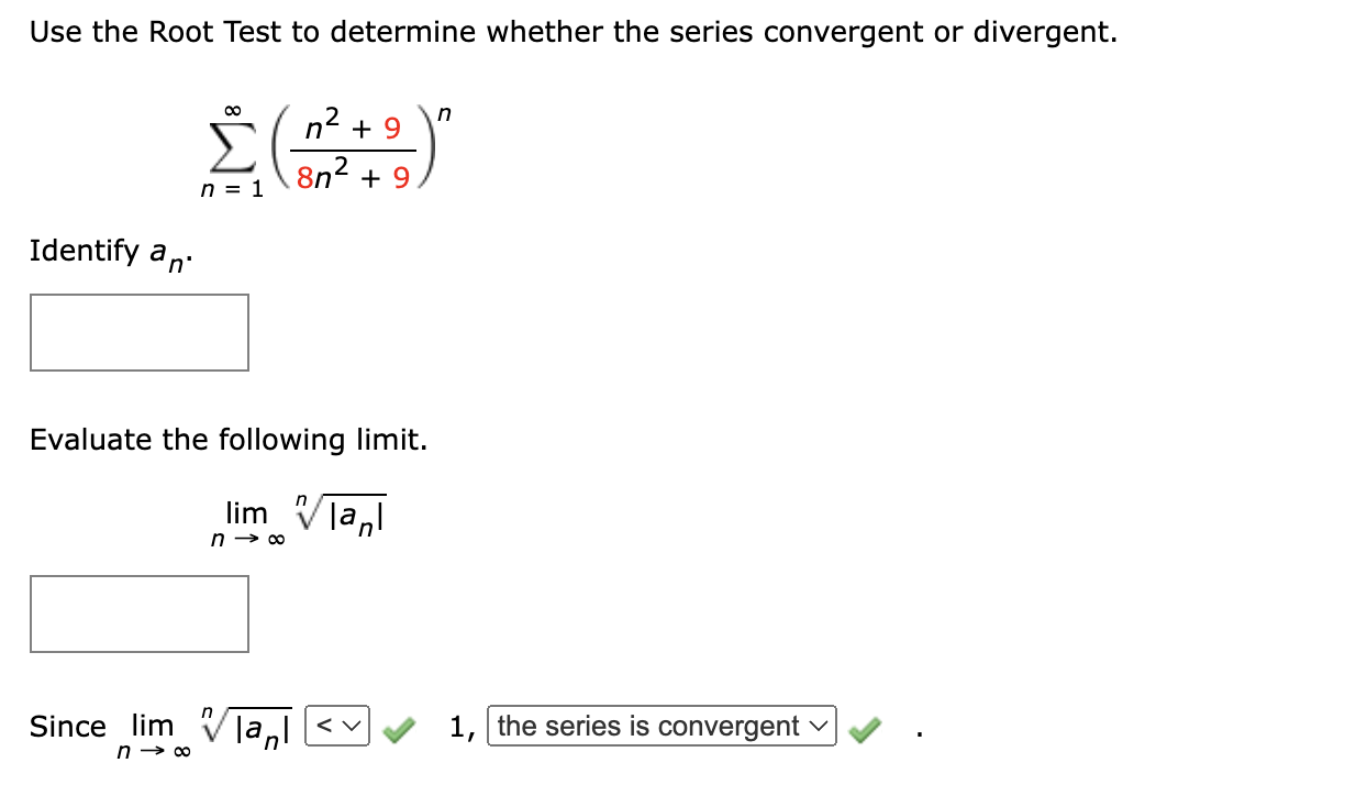 Solved Use the Root Test to determine whether the series | Chegg.com