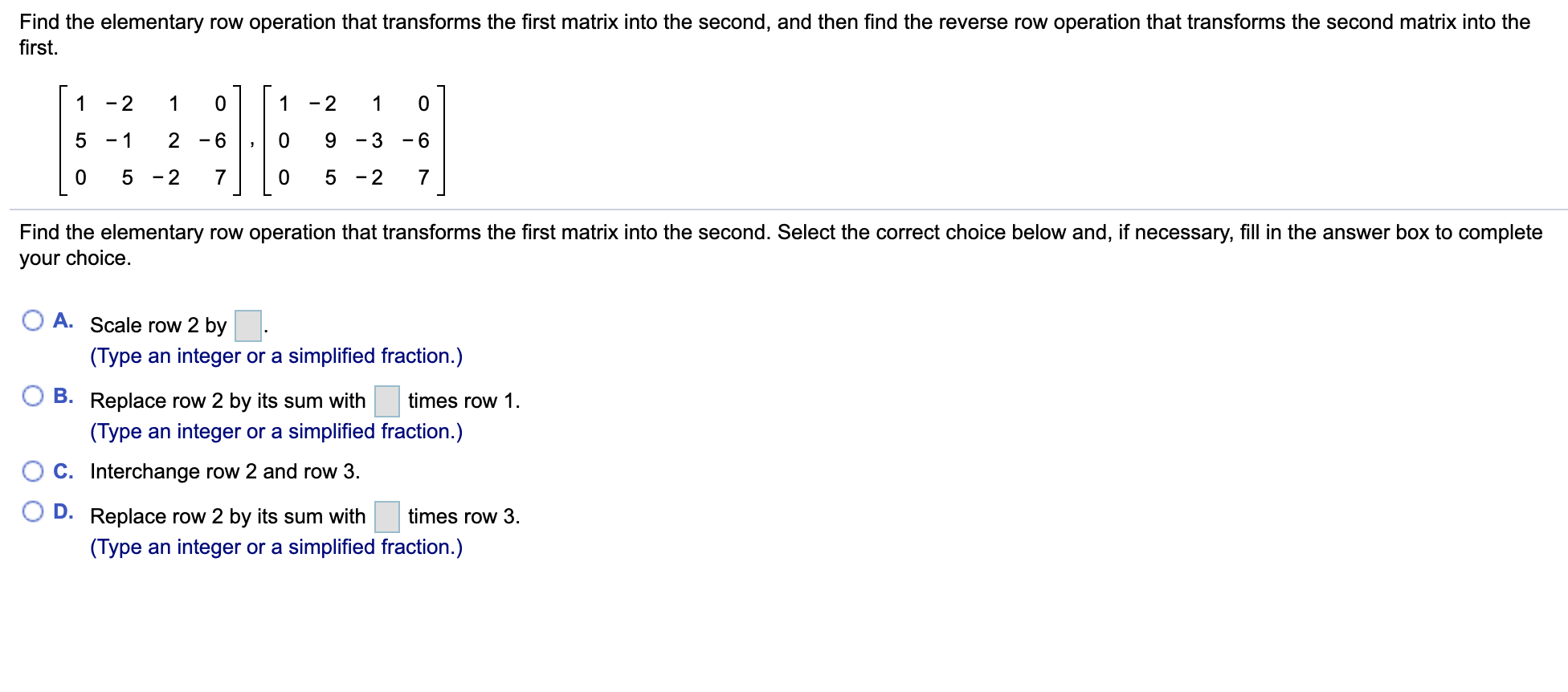 Solved Find the elementary row operation that transforms the