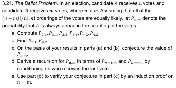 Solved 3.21. The Ballot Problem. In An Election, Candidate A | Chegg.com