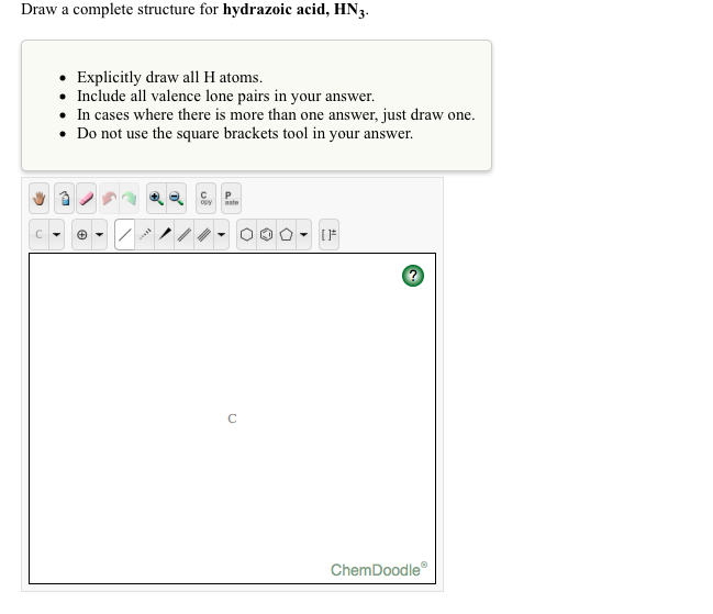 Solved Draw a complete structure for hydrazoic acid, HN3 | Chegg.com