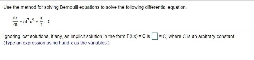 Solved Use the method for solving Bernoulli equations to | Chegg.com