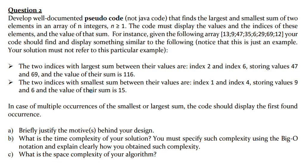 Solved Question 2 Develop well-documented pseudo code (not | Chegg.com