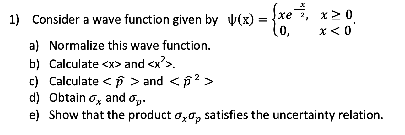 Solved X 0 Sxe 1 Consider A Wave Function Given By Y X Chegg Com