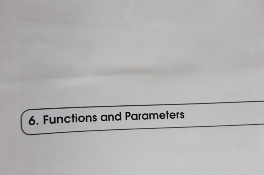 6. Functions and Parameters