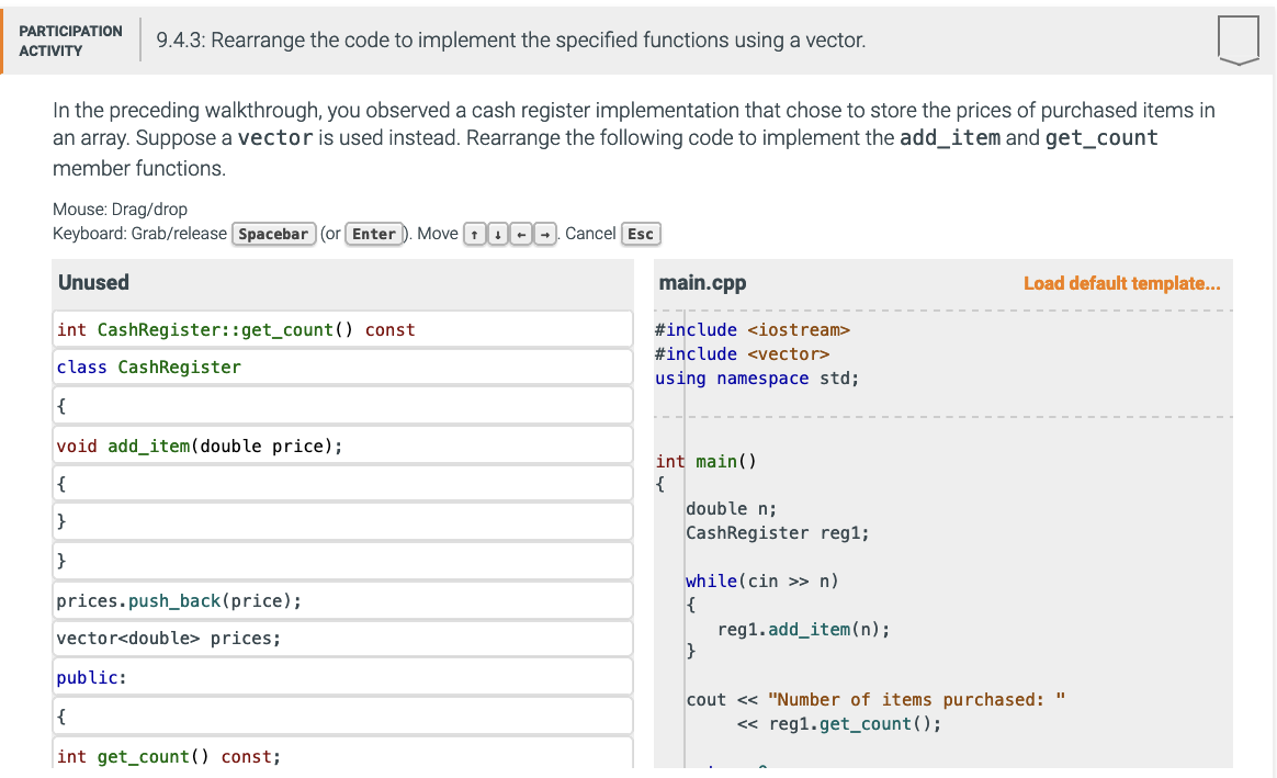 Solved 9.4.3: Rearrange the code to implement the specified | Chegg.com