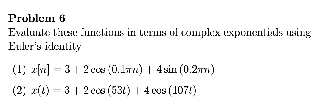 Solved Problem 6 Evaluate these functions in terms of | Chegg.com
