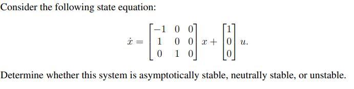 Solved Consider the following state equation: | Chegg.com