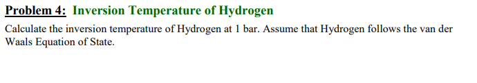Solved Problem 4: Inversion Temperature of Hydrogen | Chegg.com