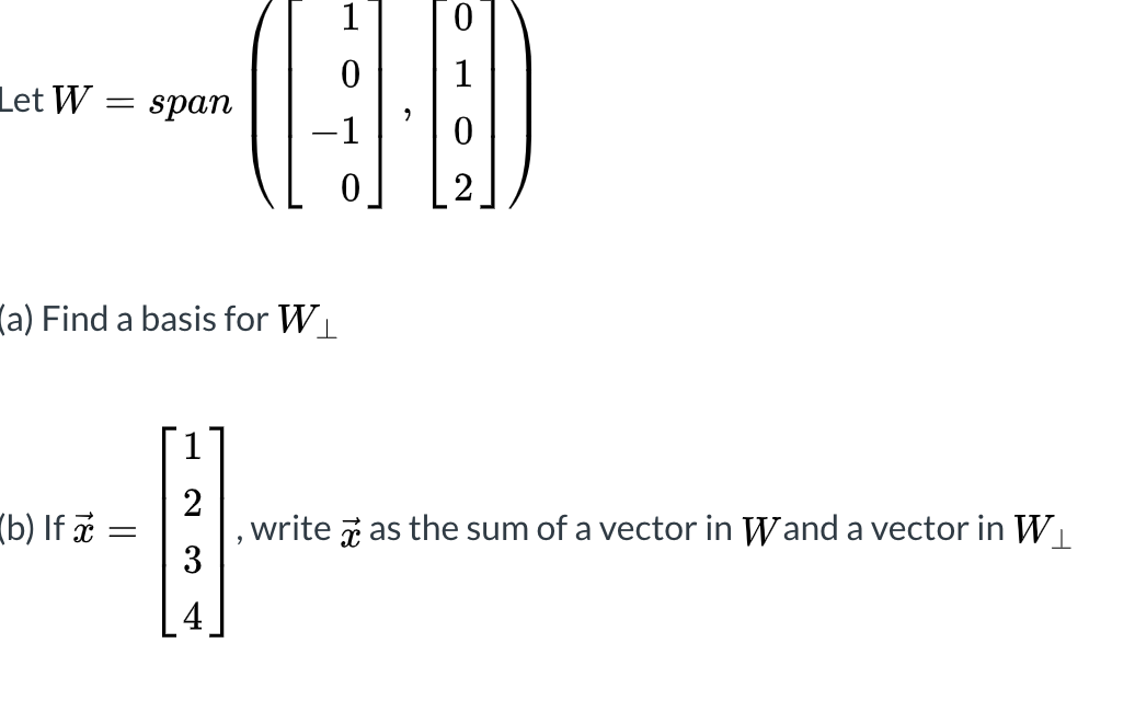 Solved Let W Span A Find A Basis For W B If A 1 Chegg Com