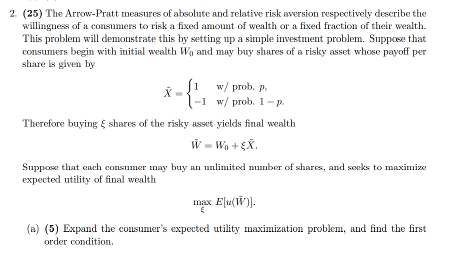 [Solved] (25) The ArrowPratt measures of absolute and rel