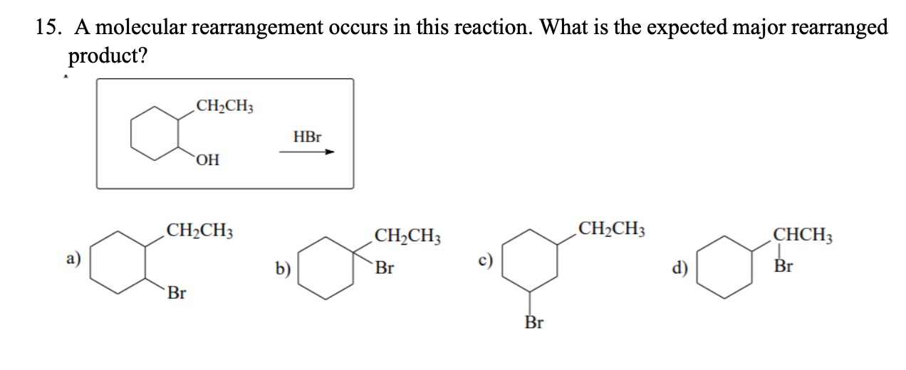 Solved 15. A molecular rearrangement occurs in this | Chegg.com