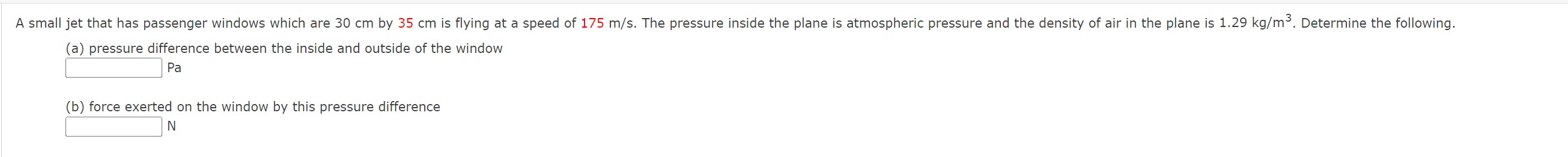 Solved (a) pressure difference between the inside and | Chegg.com