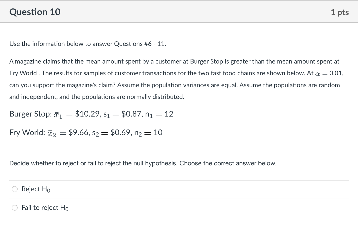 Solved Question 6 1 pts Use the information below to answer | Chegg.com