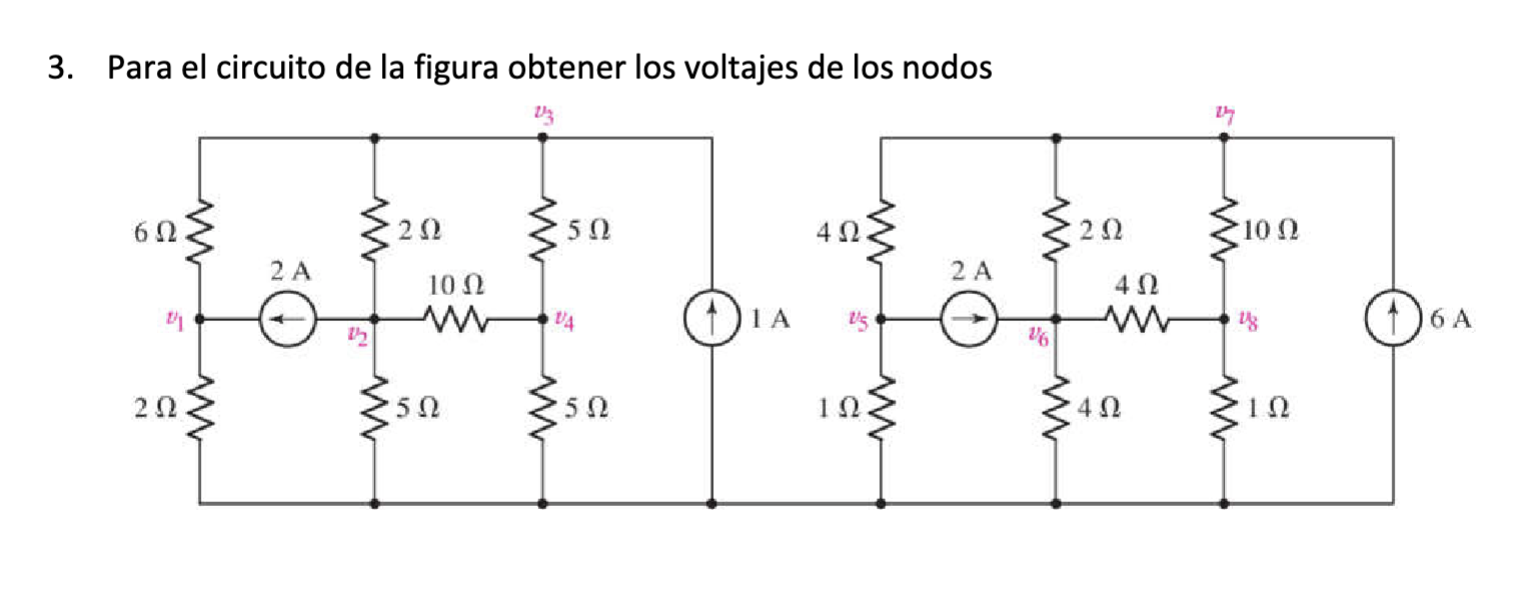 3. Para el circuito de la figura obtener los voltaies de los nodos