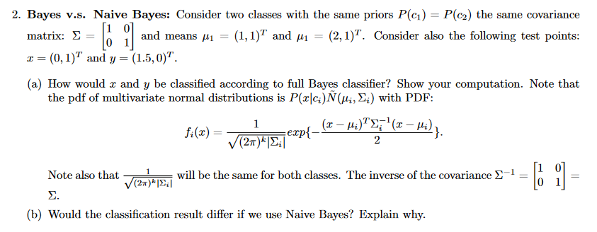 [6 1] = 2. Bayes v.s. Naive Bayes: Consider two | Chegg.com