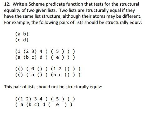 Solved 12. Write a Scheme predicate function that tests for | Chegg.com