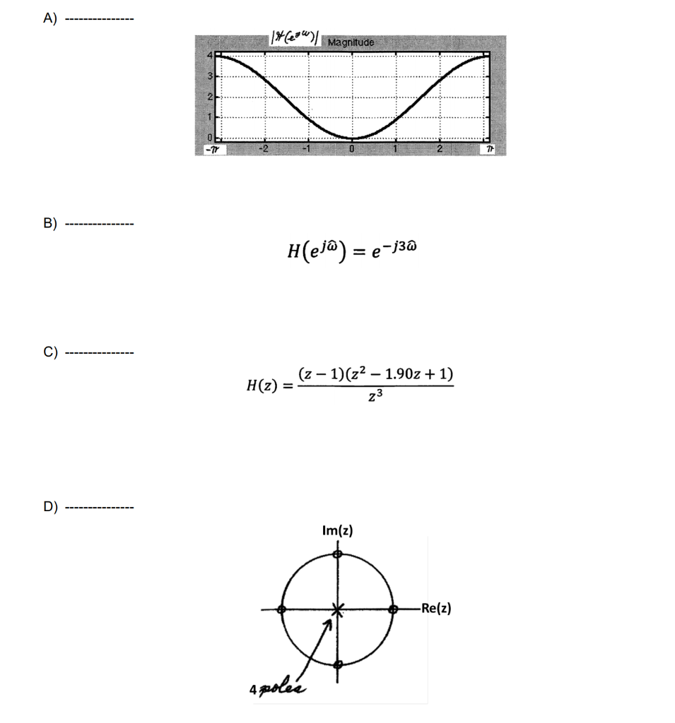 Solved What Would Be The Type Of Filter For Each Of The F Chegg Com