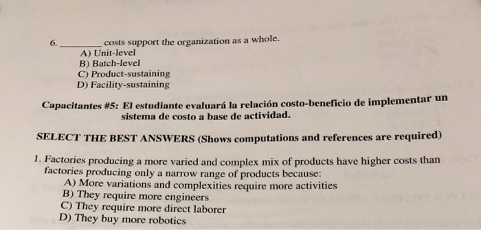 Solved 6. costs support the organization as a whole. A) | Chegg.com