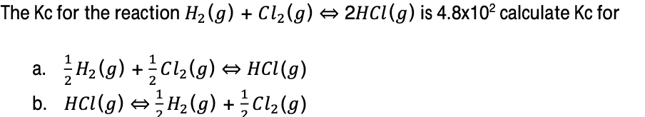 Solved The Kc for the reaction H2(g) + Cl2(g) → 2HCl(g) is | Chegg.com