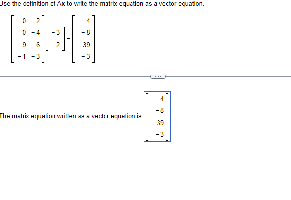 Solved Ise the definition of Ax to write the matrix equation | Chegg.com