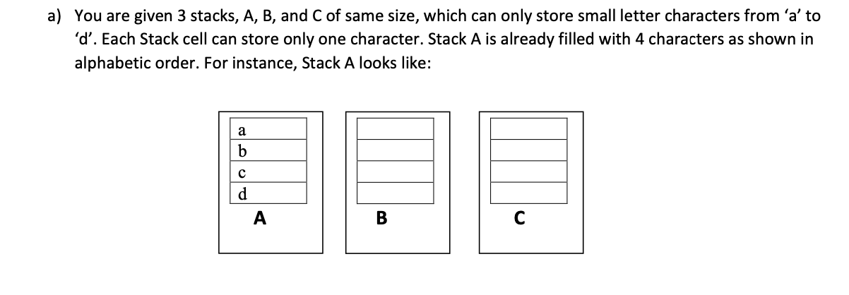 Solved A) You Are Given 3 Stacks, A, B, And C Of Same Size, | Chegg.com